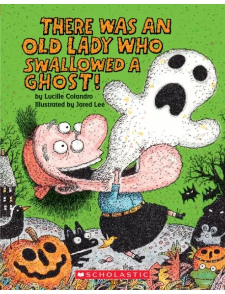 There Was An Old Lady Who Swallowed a Ghost!