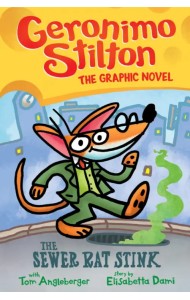 The Sewer Rat Stink. The Graphic Novel