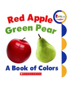 Red Apple, Green Pear. A Book of Colors