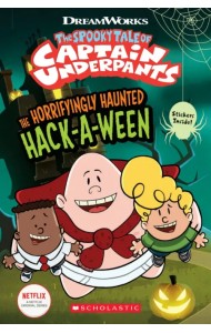 The Spooky Tale of Captain Underpants. The Horrifyingly Haunted Hack-a-Ween