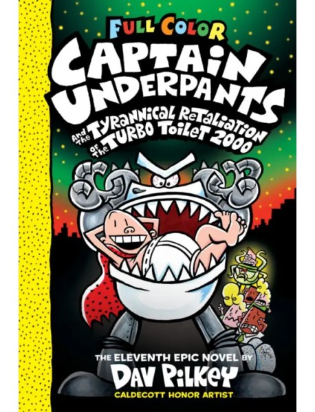 Captain Underpants and the Tyrannical Retaliation of the Turbo Toilet 2000