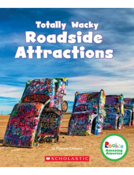 Totally Wacky Roadside Attractions