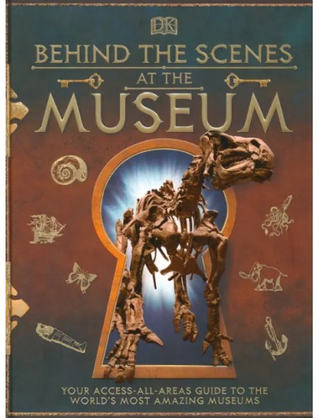 Behind the Scenes at the Museum