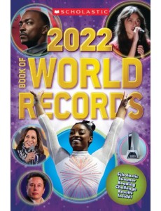 Scholastic Book of World Records 2022 Scholastic Book of World Records 2022