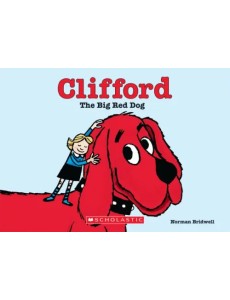 Clifford the Big Red Dog Clifford the Big Red Dog