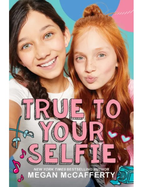 True to Your Selfie