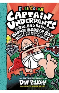 Captain Underpants and the Big, Bad Battle of the Bionic Booger Boy. Part 1