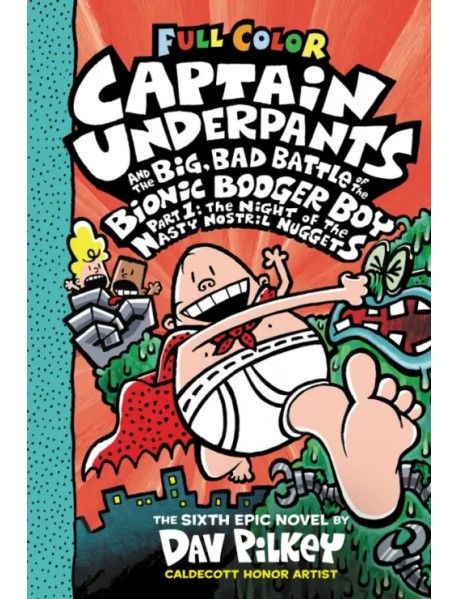 Captain Underpants and the Big, Bad Battle of the Bionic Booger Boy. Part 1