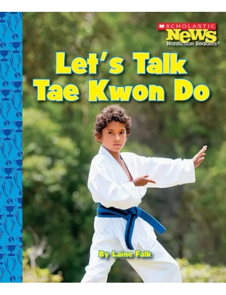 Let's Talk Tae Kwon Do