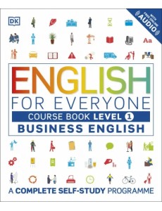 English for Everyone. Business English. Course Book. Level 1