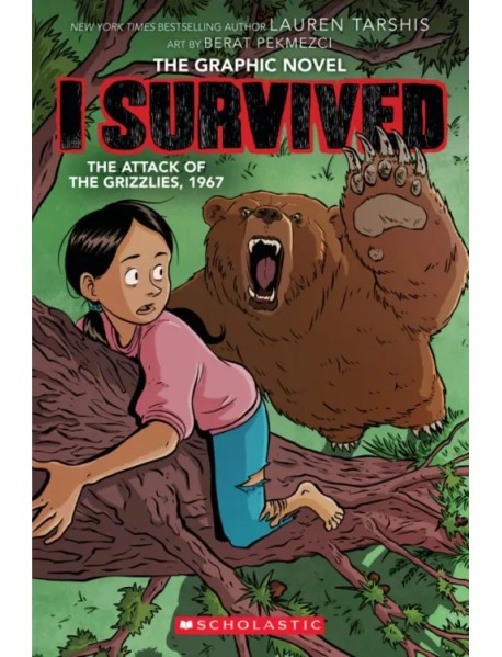 I Survived the Attack of the Grizzlies, 1967. The Graphic Novel