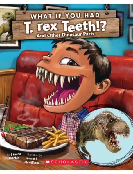 What If You Had T. Rex Teeth!?