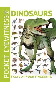 Dinosaurs. Facts at Your Fingertips