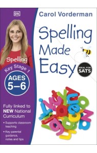 Spelling Made Easy. Ages 5-6. Key Stage 1