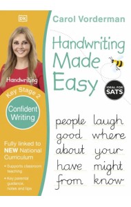 Handwriting Made Easy. Confident Writing. Ages 7-11. Key Stage 2