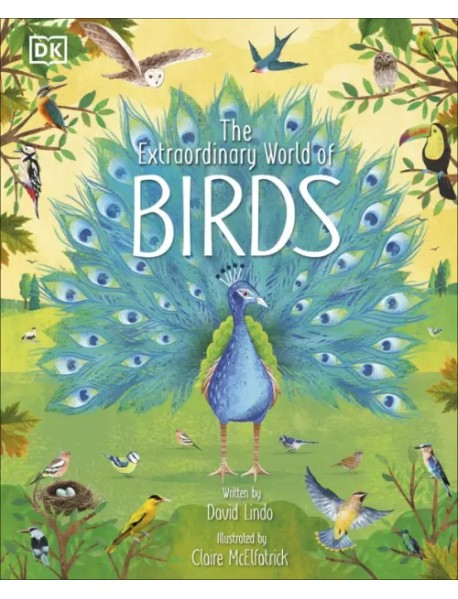 The Extraordinary World of Birds