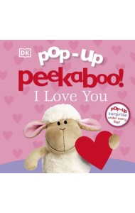 Pop-Up Peekaboo! I Love You