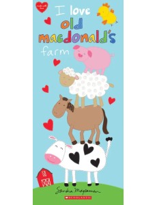 I Love Old Macdonald I Love Old Macdonald
