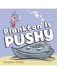 Plankton Is Pushy