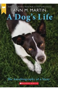 A Dog's Life. The Autobiography of a Stray