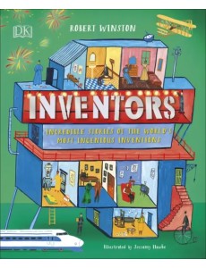 Inventors. Incredible Stories Of The World