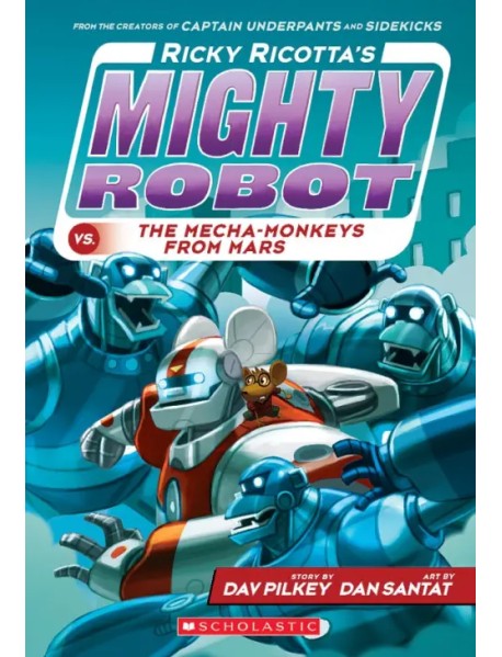 Ricky Ricotta's Mighty Robot vs. the Mecha-Monkeys from Mars