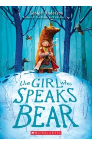 The Girl Who Speaks Bear