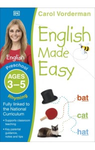 English Made Easy. Rhyming. Ages 3-5 Preschool. Supports the National Curriculum, English Exercis