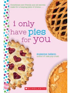 I Only Have Pies for You