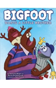 Bigfoot Wants a Little Brother