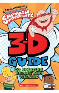3-D Guide to Creating Heroes and Villains