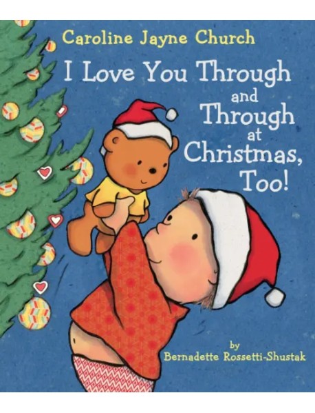 I Love You Through and Through at Christmas, Too!