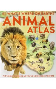 What's Where on Earth? Animal Atlas