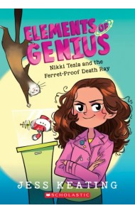 Nikki Tesla and the Ferret-Proof Death Ray