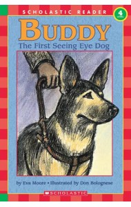 Buddy. The First Seeing Eye Dog. Level 4