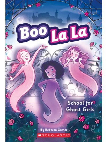 Boo La La. School for Ghost Girls