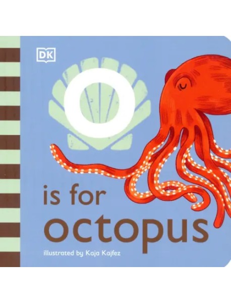 O is for Octopus