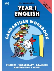 Mrs Wordsmith Year 1 English Gargantuan Workbook, Ages 5-6. Key Stage 1 Mrs Wordsmith Year 1 English Gargantuan Workbook, Ages 5-6. Key Stage 1