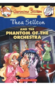 Thea Stilton and the Phantom of the Orchestra