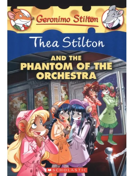 Thea Stilton and the Phantom of the Orchestra