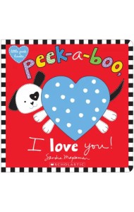 Peek-a-Boo, I Love You!