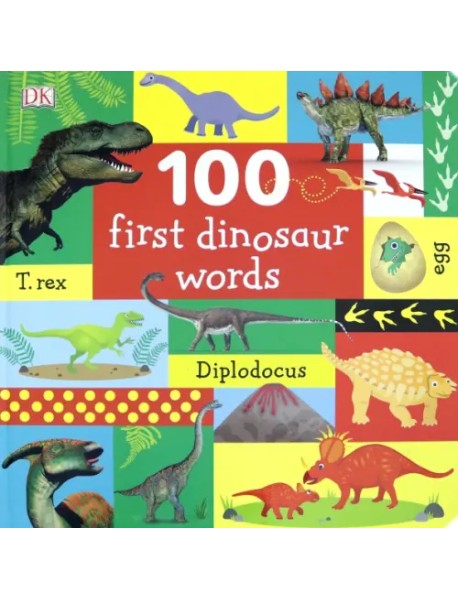 100 First Dinosaur Words