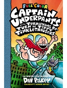 Captain Underpants and the Terrifying Return of Tippy Tinkletrousers Captain Underpants and the Terrifying Return of Tippy Tinkletrousers