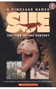 A Dinosaur Named Sue. The Find of the Century. Level 4