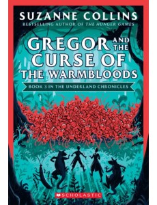 Gregor and the Curse of the Warmbloods
