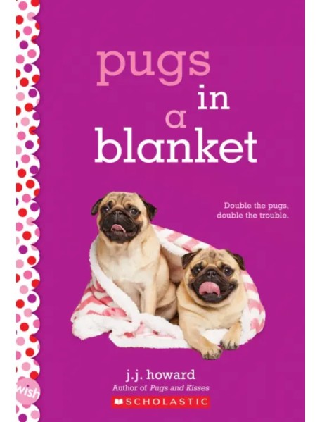 Pugs in a Blanket