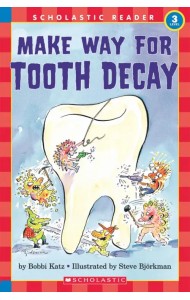 Make Way for Tooth Decay. Level 3