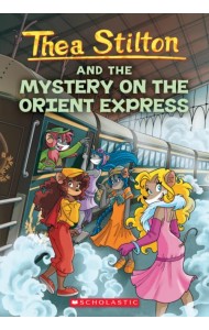 Thea Stilton and the Mystery on the Orient Express