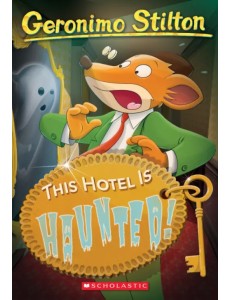 This Hotel is Haunted!