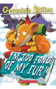 I'm Too Fond of My Fur!